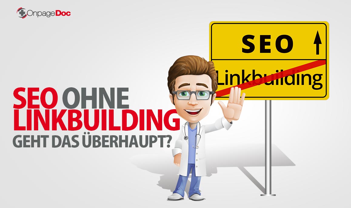 SEO ohne Linkbuilding