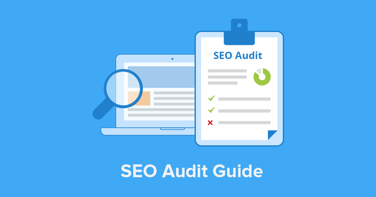 SEO Audit: How To Optimize Your Site And Boost Your Rankings (Step-By-Step)