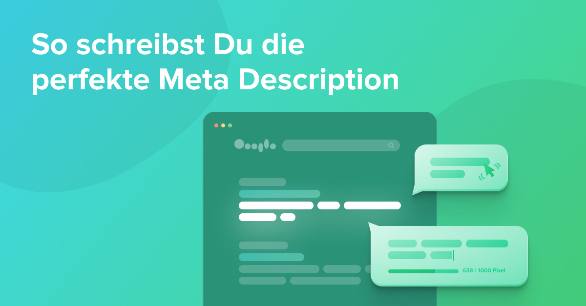 so schreibst Du die perfekte Meta Description