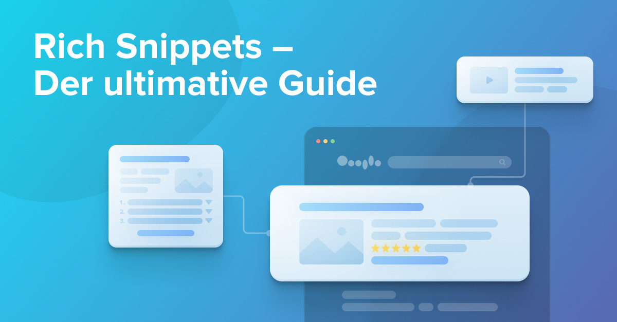 Rich Snippets - Der ultimative Guide