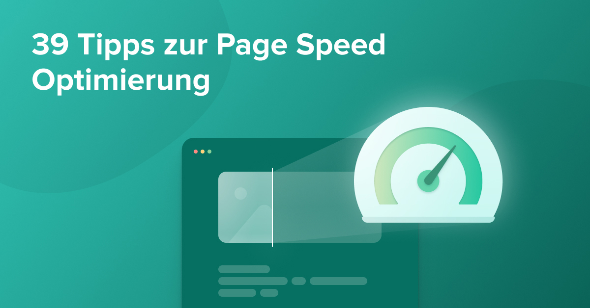 39 Tipps zur Page Speed Optimierung