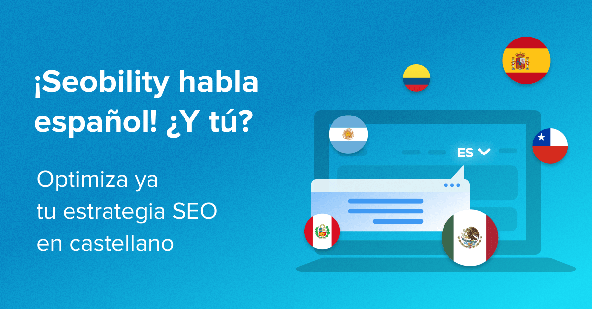 Seobility habla espanol. Mejora tu estrategia SEO en castellano