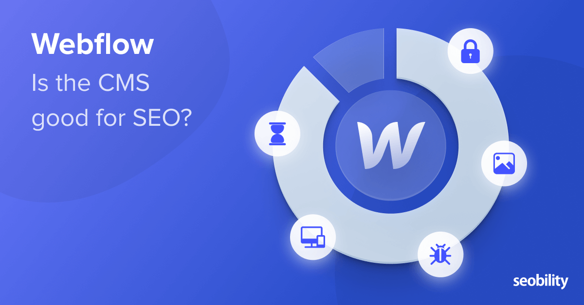 Examined: Is Webflow Good For search engine optimisation In 2022?