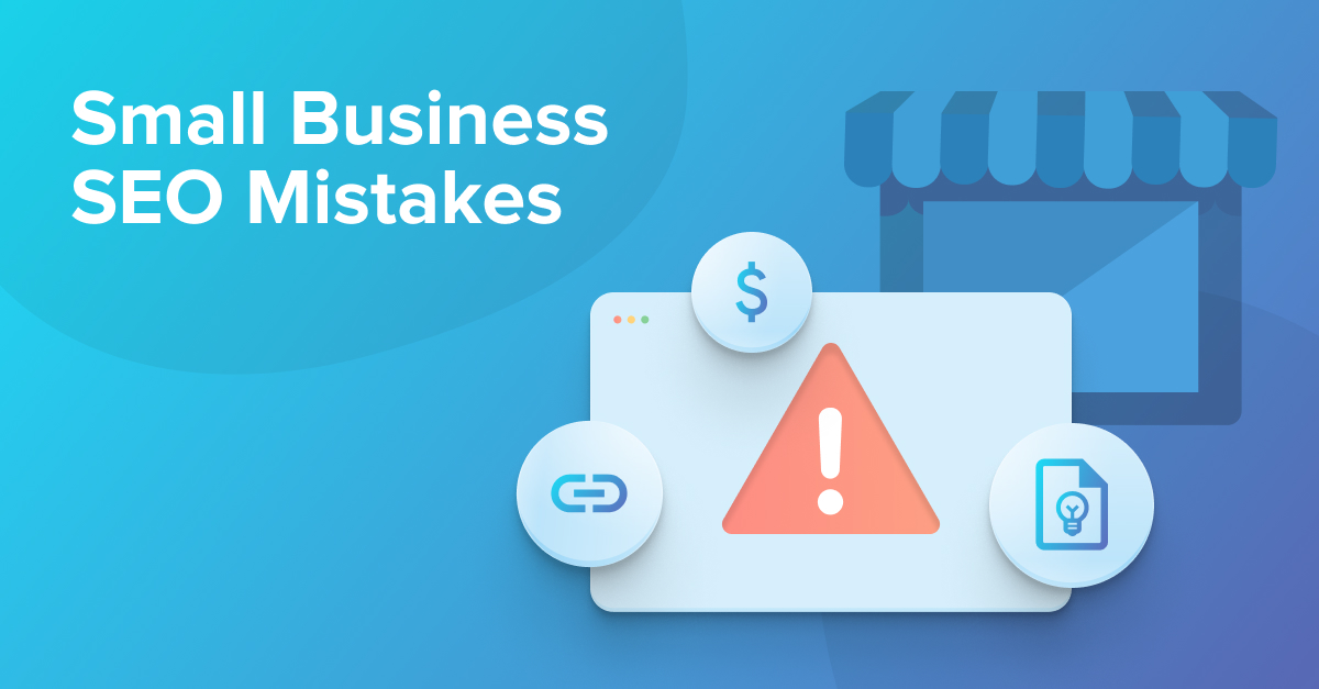 Small Business SEO Mistakes