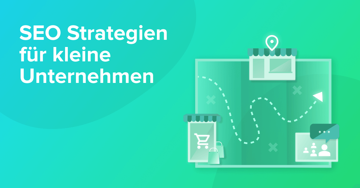 SEO-Strategien für kleine Unternehmen