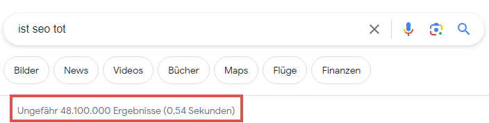 die Suche nach "ist seo tot" liefert mehr als 48 Millionen Ergebnisse