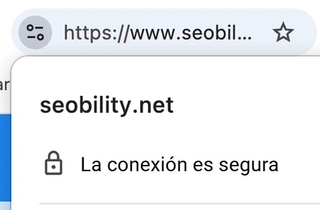 Barra de direcciones de Chrome con seobility.net, el icono de configuración y un panel con el candado junto a «La conexión es segura».